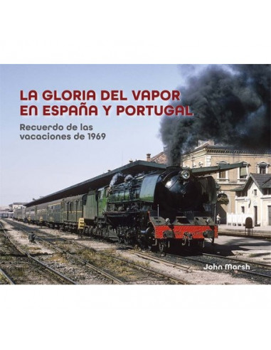 Libro La gloria del vapor en España y Portugal
