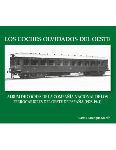 Libro Los Coches Olvidados del Oeste