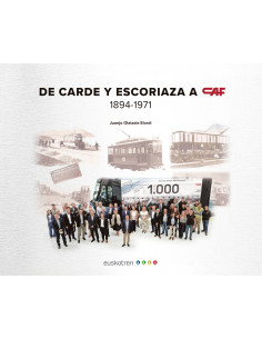 Libro De Carde y Escoriaza a CAF (1894-1971)