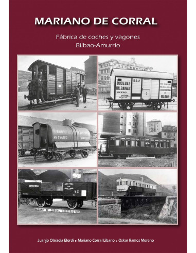 Book MARIANO DE CORRAL Fábrica de coches y vagones Bilbao-Amurrio 2ª Ed.