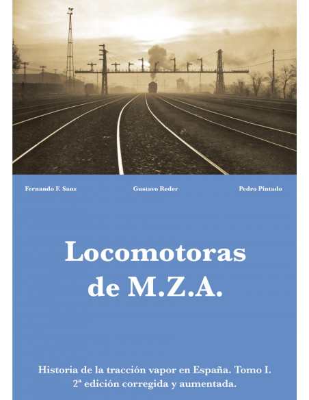 Locomotoras de MZA TOMO I