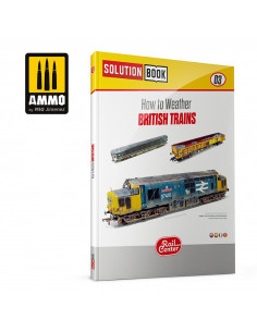 AMMO RAIL CENTER SOLUTION BOOK 03 How to Weather British Trains